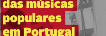 Ecossonoridades das músicas populares em Portugal no século XXI – colóquio on-line